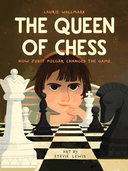 Title details for The Queen of Chess by Laurie Wallmark - Available